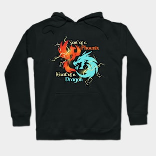 Soul of a Phoenix Heart of a Dragon for Fantasy Lovers Hoodie